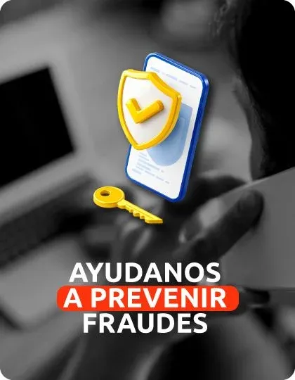 Ayudanos a prevenir fraudes 