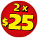 Todo a 2x$25 